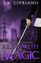 [The Lillim Callina Chronicles 01] • Kill It With Magic